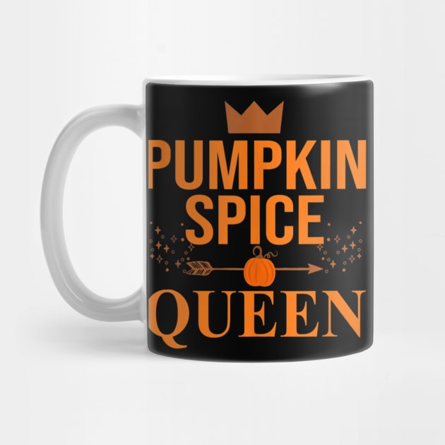 Pumpkin spice Queen Coffee Lover halloween Thanksgiving by williamarmin